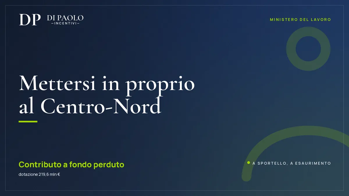 Autoimpiego Centro-Nord: fondo perduto per avviare un’attività